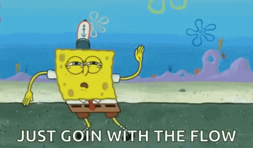 Spongebob Go with the Flow of Life