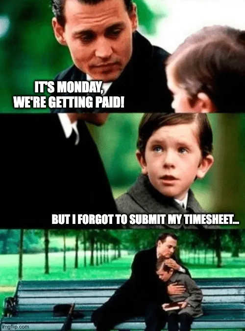 Olvidé enviar la hoja de horas meme