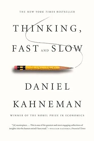 Pensare, veloce e lento di Daniel Kahneman