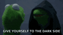Kermit, o sapo, dizendo: “Entregue-se ao lado negro”.