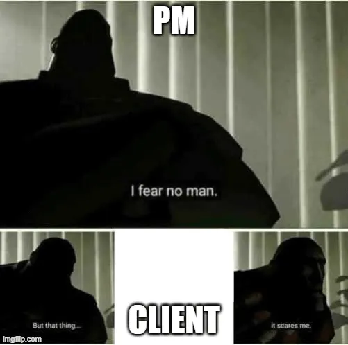 Félelem az ügyféltől mém