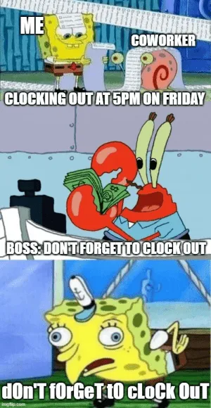 Meme sobre olvidarse de fichar la salida