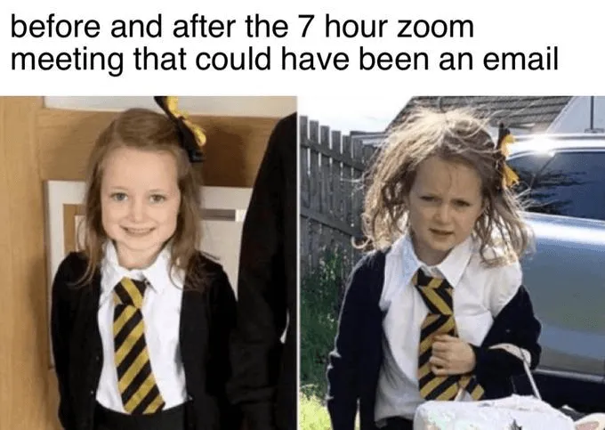 Meme pro Zoom: Účast na schůzce, která mohla být e-mailem