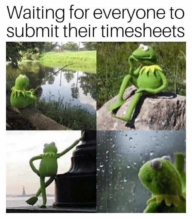 Esperando a que todos envíen sus hojas de horas meme