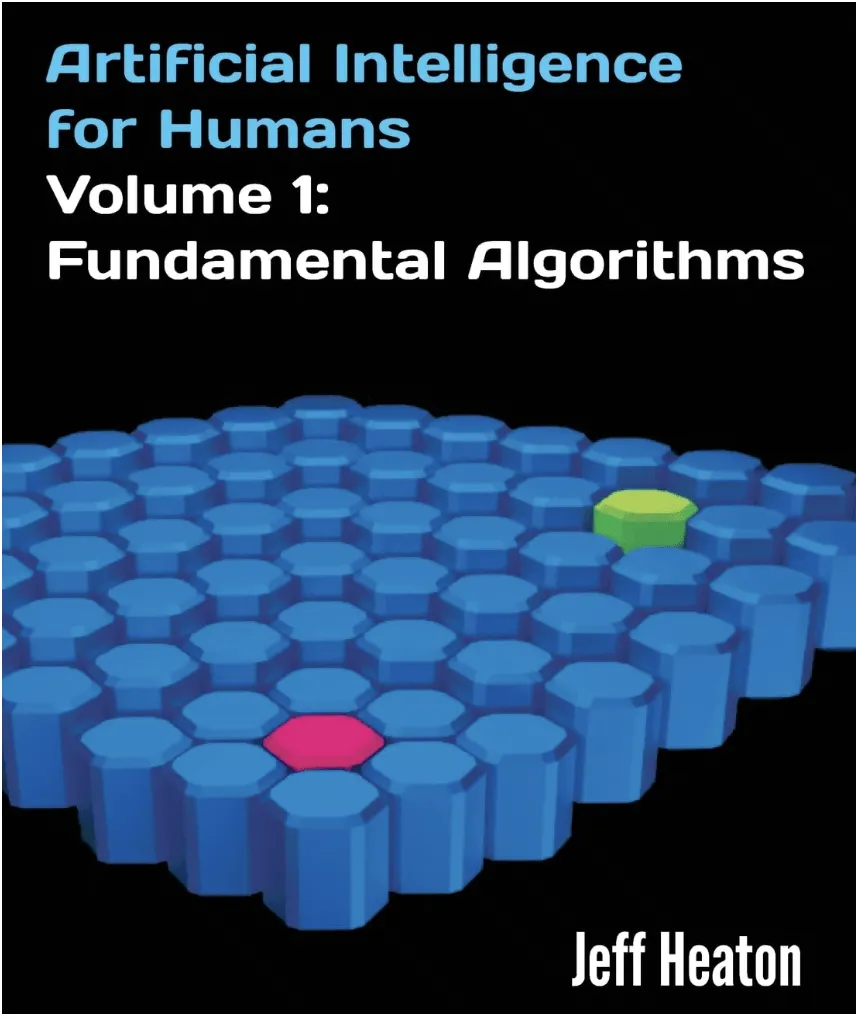 Inteligencia artificial para humanos, volumen 1: algoritmos fundamentales
