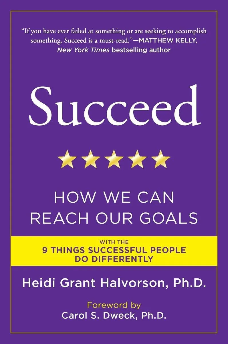 Succeed, de Heidi Grant Halvorson