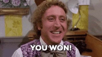 Willy Wonka, de Charlie e a Fábrica de Chocolate, dizendo que você ganhou