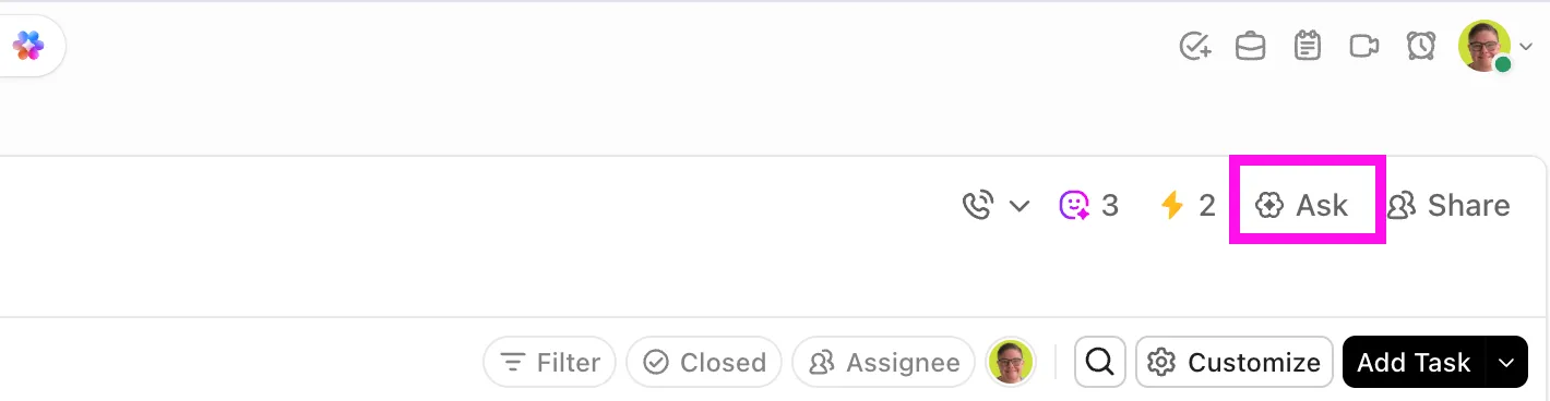 เข้าถึง ClickUp Brain จากทุกที่ในพื้นที่ทำงานของคุณ