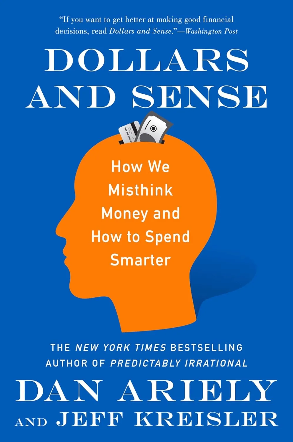Dollars And Sense par Dan Ariely &amp; Jeff Kreisler