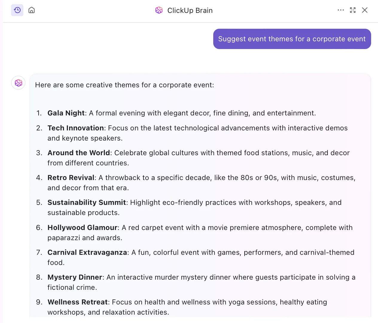 Features der Eventmanagement-Software: Probieren Sie ClickUp Brain aus, um sofort einzigartige Themen für Ereignisse zu generieren.