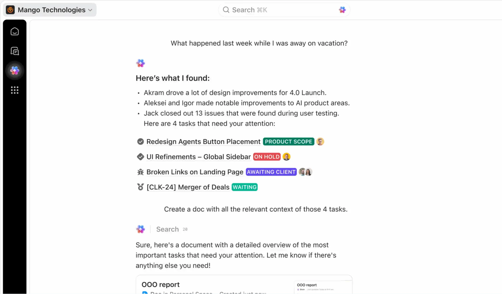 ClickUp Brain: intelligenza artificiale centralizzata che supporta i clienti e aiuta i team a risparmiare tempo prezioso nelle attività quotidiane.