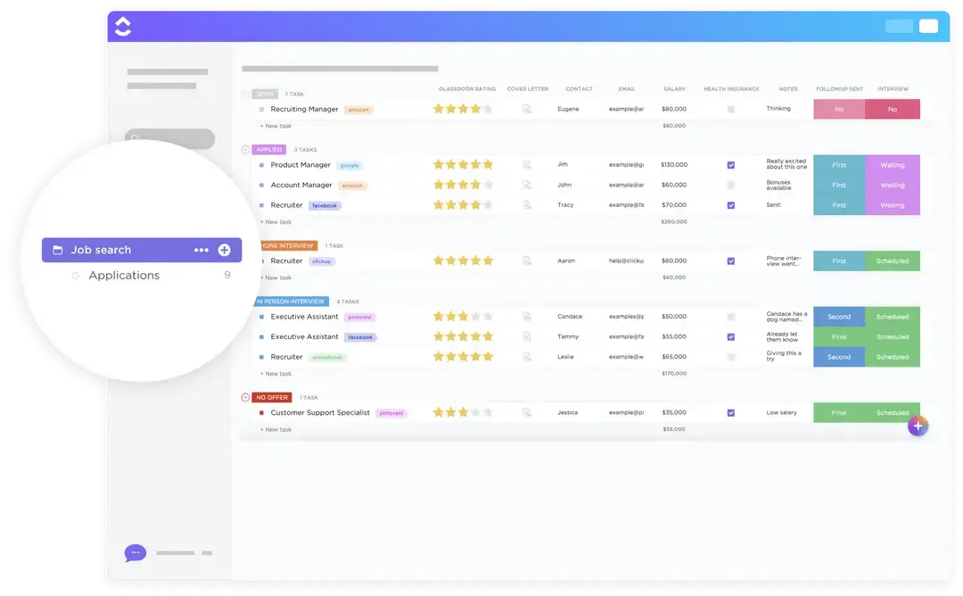 Tieni traccia delle aziende a cui hai inviato la tua candidatura, delle nuove offerte di lavoro, delle valutazioni delle aziende, degli stipendi e molto altro ancora con il modello ClickUp Job Search Template, pronto all'uso e personalizzabile.