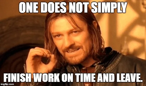 Nunca se puede salir del trabajo a tiempo meme