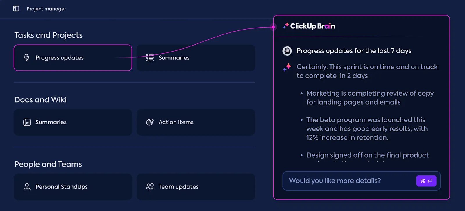 Erhalten Sie mit ClickUp Brain schnelle Antworten auf alle Abfragen zu Projekten oder Aufgaben.