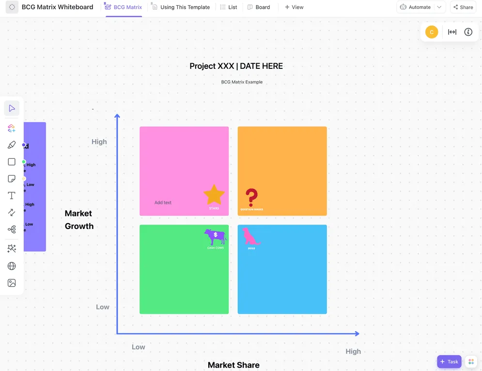 Probieren Sie die ClickUp BCG-Matrix-Vorlage aus, um Ihren Entscheidungsprozess für Produkte mit hohem oder niedrigem Wachstum zu visualisieren.