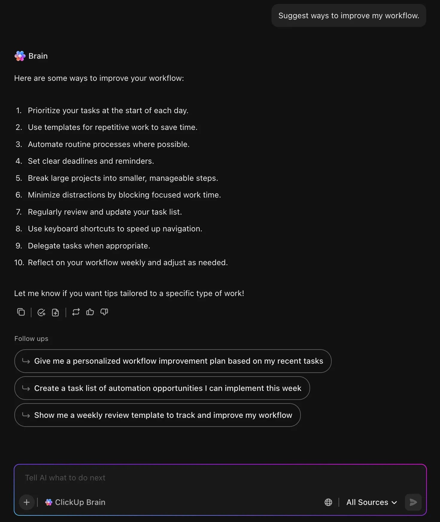 ClickUp Brain gibt Ihnen praktische Tipps, die Sie freigeben können, um Ihren Workflow zu optimieren und Ihre Effizienz zu steigern.