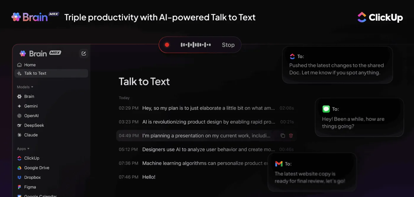 ClickUp Brain MAXの「Talk to Text」機能を使えば、アイデアを記録し、指示を共有し、作業を4倍の速さで完了させることができます。