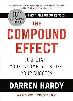 The Compound Effect di Darren Hardy